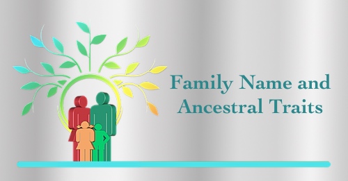 Image for 'Ancestral Traits Found in Family Name' numerology article